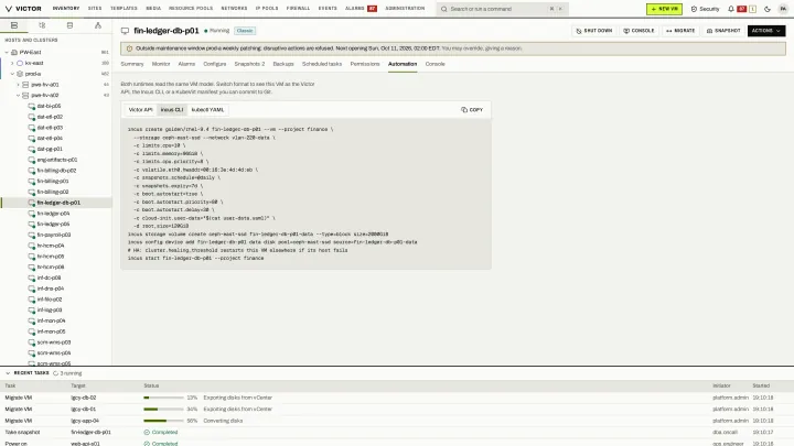 VM automation in the classic view: The same VM as a Victor API call, an engine command or a KubeVirt manifest you can commit to Git.